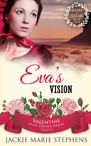 [Valentine Mail Order Bride 06] • Eva's Vision